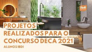 Projetos realizados para o concurso Deca 2021 | DESIGN DE INTERIORES