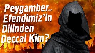 Peygamber Efendimiz'in (sav) Dilinden - Deccal Kim? Süfyan Kim? @Mehmedyildiz