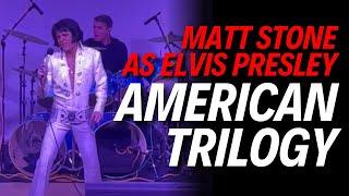 "An American Trilogy" Matt Stone As Elvis - Live in Punta Gorda, FL