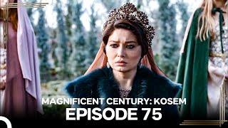 Magnificent Century: Kosem  Episode 75 (English Subtitle) #again