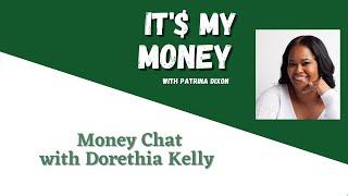 The Money Exchange w/ Patrina Dixon: Money Chat with Dorethia Kelly #moneychat #moneytips