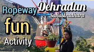 Sahastradhara Ropeway Dehradun | Top Dehradun Tourist Places | Uttarakhand