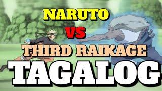 NARUTO VS THlRD RAIKAGE TAGALOG DUB