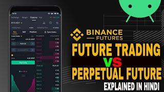 FUTURE TRADING VS PERPETUAL TRADING |BINANCE FUTURE TRADING| |WHAT IS FUTURE TRADING?|