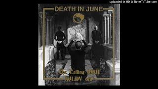 Death In June - The Calling MKII (WLDV Edit)