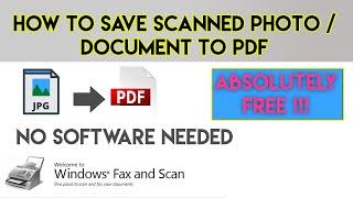 How to save scanned documents or photo Jpeg to PDF format without any software in windows 10