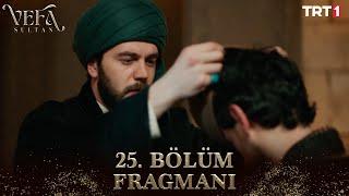 Vefa Sultan 25. Bölüm Fragmanı @trt1