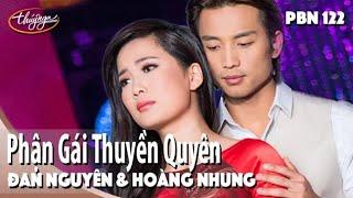 Đan Nguyên & Hoàng Nhung - Phận Gái Thuyền Quyên - PBN 122