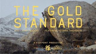 THE GOLD STANDARD (V15 First Ascent)
