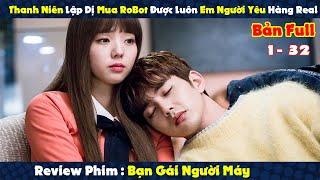 Review Phim : Bạn Gái Người Máy | I'm Not A Robot | Bản Full 1-32 |  Yoo Seung Ho - Chae Soo Bin