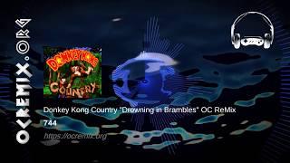 Donkey Kong Country OC ReMix by 744: "Drowning in Brambles" [Aquatic, Stickerbush] (#3966)