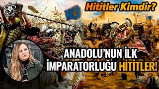 Anadolu Tarihi Hititler İle Mi Başladı? - Hititler Türk Mü? l Doğu'dan Batı'ya Tarih