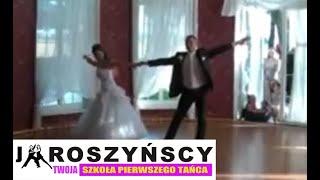 ️JAROSZYŃSCY: MIX PIERWSZY TANIEC It is You - Shrek /walc angielski/ i Twist and Shout /cha cha/