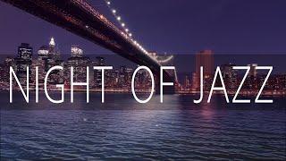 Night of Smooth Jazz - 放鬆爵士音樂，學習，睡覺，工作