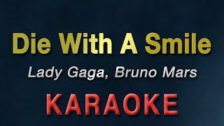 Die With A Smile - Lady Gaga, Bruno Mars | KARAOKE