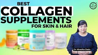 Do Collagen Supplements Work? | Best Collagen Supplements | Benefits of Collagen Powder | DMC