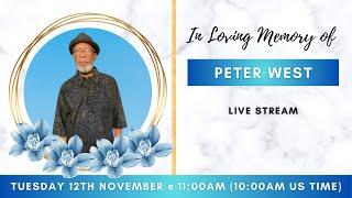 Celebrating the life of Peter West.