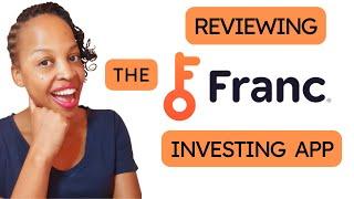 How to use the Franc app to save or invest for your short and long term financial goals.