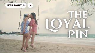 [The Loyal Pin] BTS Part 4