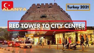 Alanya Red Tower to City Center walking tour - Turkey 2021(Kızılkule to Center)