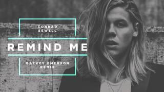 Conrad Sewell - Remind Me (Matvey Emerson Remix)