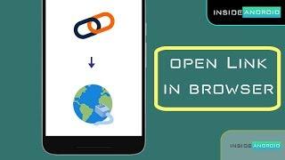 Open Link in Browser |  Android App | Android Studio