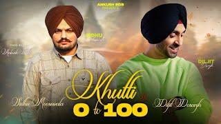 Khutti  X O - 100 : Sidhumoosewala x Diljit Dosanjh | Ankush Rdb