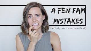 A Few FAM Mistakes | Fertility Awareness Method