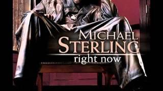 Michael Sterling - Is It Still Good To Ya