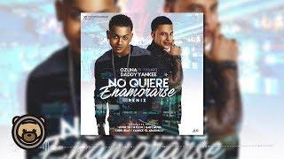 Ozuna Feat. Daddy Yankee - No Quiere Enamorarse (Remix) (Audio Oficial)