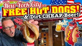 FREE HOT DOGS & Dirt Cheap BEERS in New York City - COMPLETELY and UTTERLY FREE OF CHARGE!