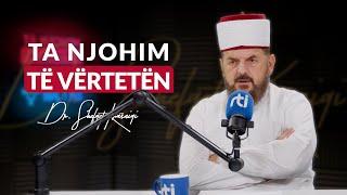 [17 Shtator 2024] Radio - 'Ta njohim të vërtetën' - Dr. Shefqet Krasniqi