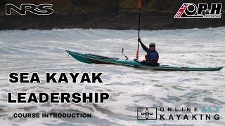 Sea Kayak Leadership - Course Introduction #onlinelearning #seakayak