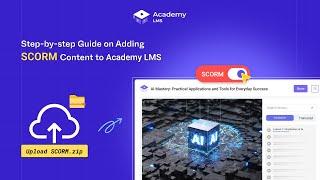 How to Add SCORM Course Content in Academy LMS Easily