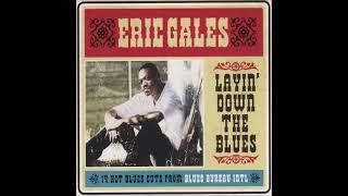 Eric Gales - Layin' Down The Blues