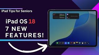 iPad OS 18 - 7 New Features!