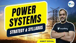 Power System | Strategy & Syllabus | GATE 2022 | #AnkitGoyal