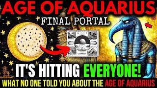 This MUST REACH You Before Tomorrow: The AQUARIAN AGE Has Officially BEGUN (and No One Told You!)