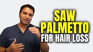 Saw Palmetto For Hair Loss