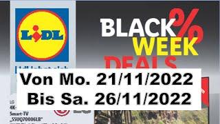 LIDL / Gültig vom 21.11.2022 bis 26.11.2022 / BLACK WEEK DEALS %%%