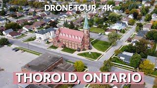  Thorold, Ontario from Above: 4K Drone Spectacular! 