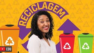 Reciclagem: o que você precisa saber