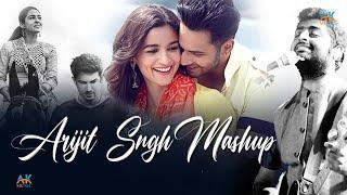 Best Of arjit Singh Mashup | Arjit singh Songs 2023 | Ak Music Mashup