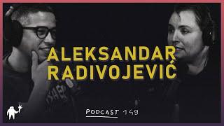 Podcast 149: Aleksandar Radivojević (Šok Koridor)