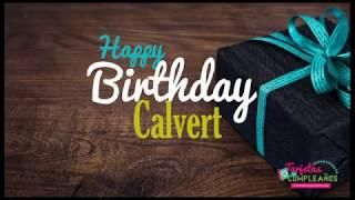 Happy birthday Calvert   Video greeting card