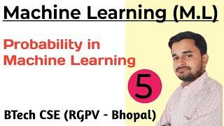 Probability in Machine Learning | Machine Learning | RGPV