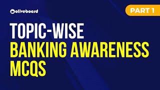 Topic-Wise Banking Awareness MCQs | Banking Current Affairs | SBI PO | IBPS PO | Session 1