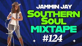 Southern Soul Mix #124 (Revamped)