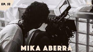 Mika Aberra - Cinematography, Finding The Joy in Filmmaking & Enjoying Life