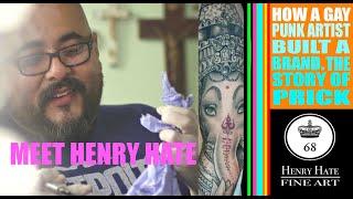 From Punk To Prick: The Amazing Journey Of Artist Henry Hate